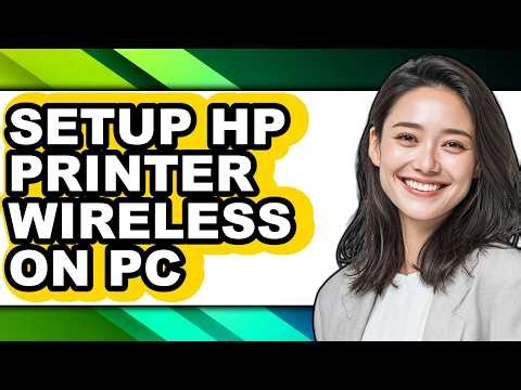 How to Setup Hp Printer Wireless on Pc - Step by Step