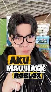 aku mau HACK Roblox 🙏🏻