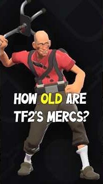 How Old Are TF2's Mercs? (Part 1) #tf2 #teamfortress2