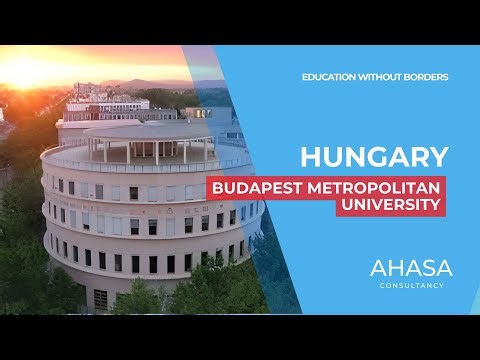 Budapest metropolitan university - STUDY IN HUNGARY WITH AHASA