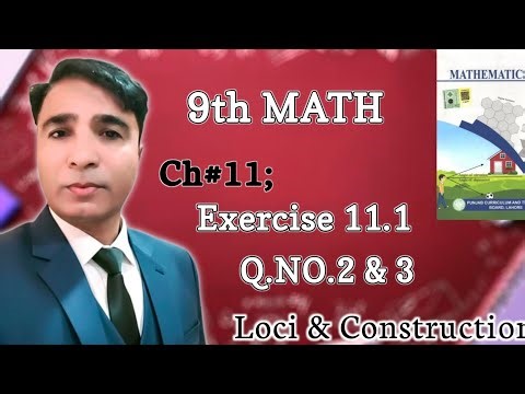 Exercise 11.1 Class 9th Chapter 11 New Book Math 2025|| Unit 11 loci and construction|| PCTB||