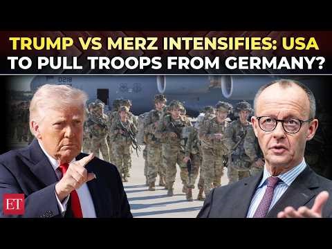 Trump's immediate action against Merz's criticism: US to withdraw troops from Germany, NATO on alert