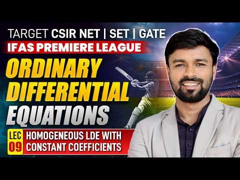 Homogeneous Lde With Constant Coefficients | Ordinary Differential Equations | CSIR NET | Lec-8