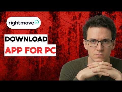 How to Download the Rightmove app for PC [2026 Full Guide]