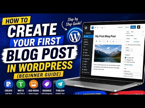 How to Create Your First Blog Post in WordPress (Beginner Guide)