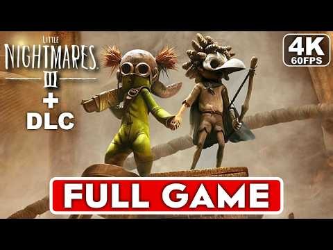 LITTLE NIGHTMARES 3 Gameplay Walkthrough FULL GAME [4K 60FPS] - No Commentary