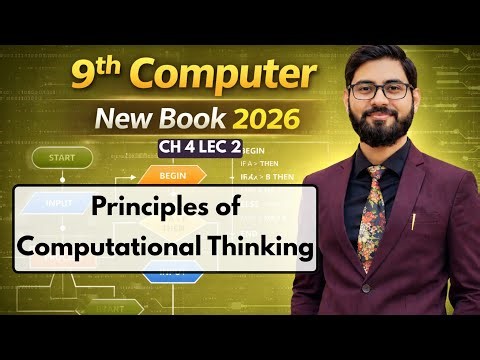 Principles of computational Thinking | 9th class computer chapter 4
