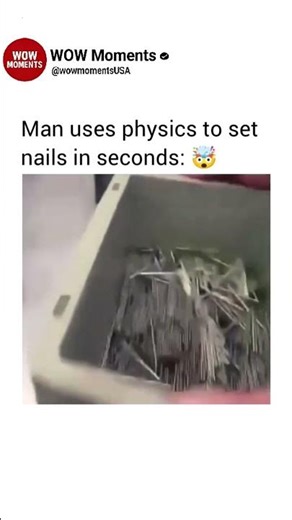 Man uses physics to set nails in seconds