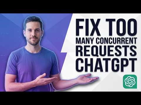 How To Fix Too Many Concurrent Requests In ChatGPT (2026 Easy Guide)