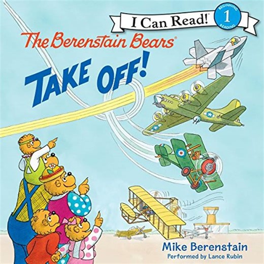 Berenstain Bears Take Off! by Mike Berenstain | Full Audiobook
