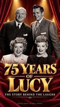 I Love Lucy Turns 75: The Laughs Were Only Part of the Story