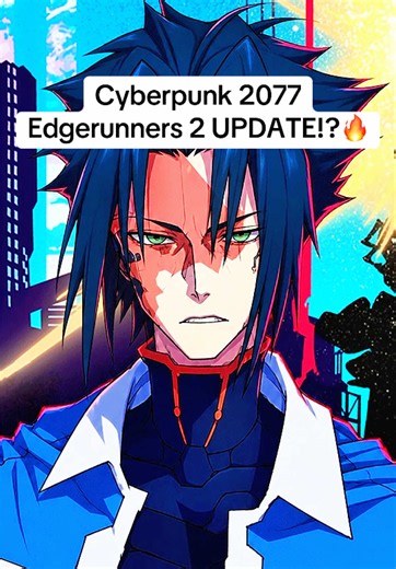 Cyberpunk 2077 Edgerunners 2 UPDATE!?🔥 #Cyberpunk2077 #CyberpunkEdgerunners #Edgerunners2 #gaming #gamingontiktok