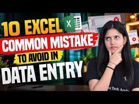 10 Common Excel Mistakes to Avoid in Data Entry | Excel Tips & Tricks | Computer Tech Academy