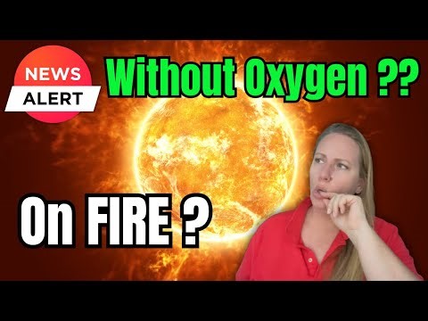 If There Is NO Oxygen In Space, How Is The Sun On Fire? The Sun Explained !