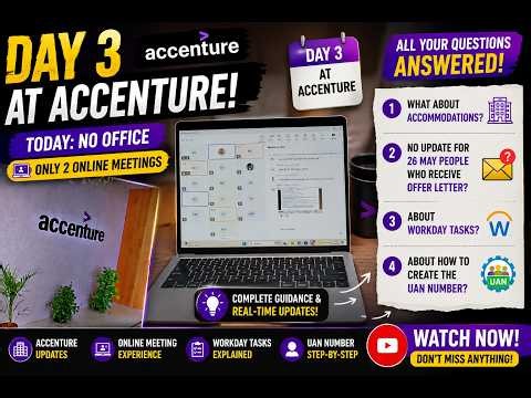 🚀 Day 3 at Accenture | 💻 2 Online Meetings, 📋 Workday Tasks, 🆔 UAN & 📢 Freshers Updates