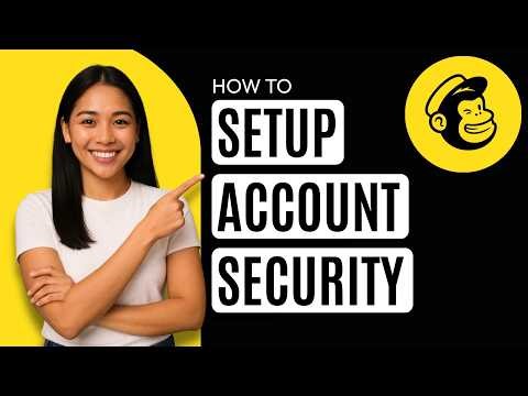 How to Set Account Security Options in Mailchimp [Quick Guide]
