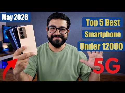 Top 5 Best Phone Under 12000 in May 2026 I best 5g mobile under 12k