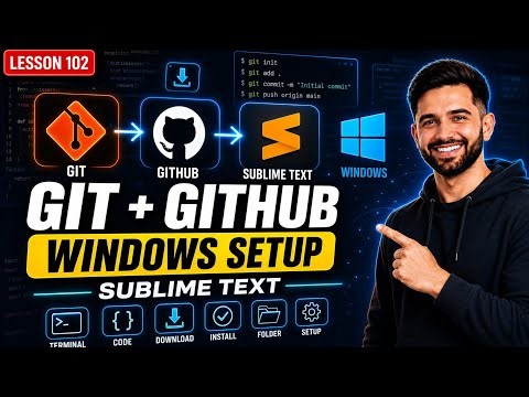 How to Install Git, GitHub & Sublime Text on Windows (Beginner Guide)