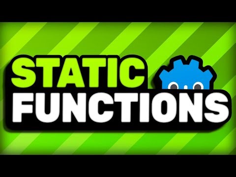 Static Functions in Godot 4.6