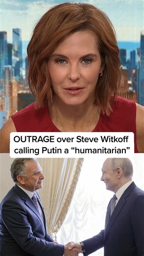 OUTRAGE over Steve Witkoff calling Putin a 'humanitarian'