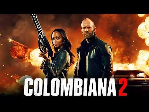 Colombiana 2 (2026) Movie Zoe Saldana, Jason Statham, Cliff Curtis _ Fact And Review