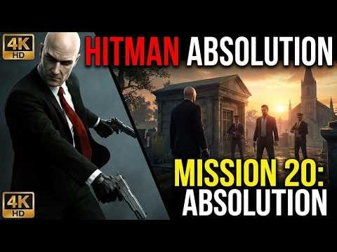 HITMAN 5 ABSOLUTION Mission 20 Ending Gameplay Walkthrough | Final Mission "Absolution" 🔥