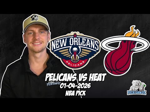 New Orleans Pelicans vs Miami Heat 1/4/26 NBA Free Picks & Prediction | NBA Betting Tips