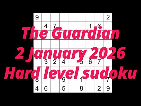 Sudoku solution – The Guardian 2 January 2026 Hard level