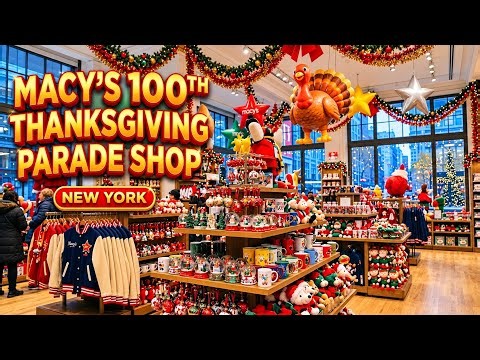Macy’s 100th Thanksgiving Day Parade Shop Full Walkthrough | NYC Holiday Shopping 2026