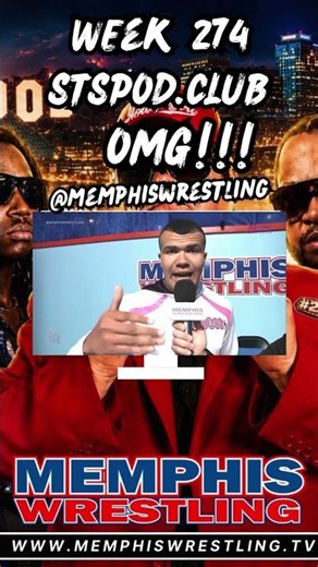 OMG Week 274 | #memphiswrestling