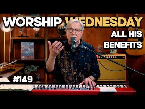 Struggling Today? Remember What God Has Done | Worship Wednesday with Don Moen #149