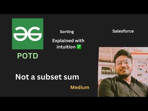 Not a subset sum | GFG POTD