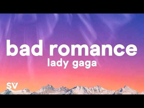 Lady Gaga - Bad Romance (Lyrics)