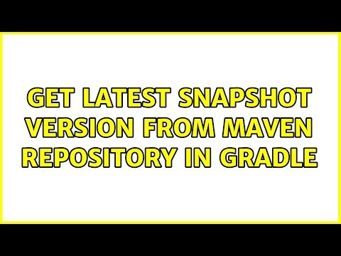 Get latest snapshot version from Maven Repository in Gradle (2 Solutions!!)