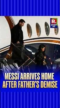 Lionel Messi Returns to Rosario for Father Jorge’s Final Farewell