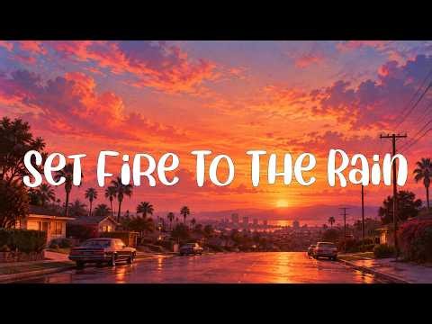 Adele - Set Fire To The Rain (Lyrics)