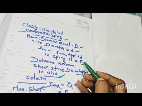 Maximum Shear Stress Developed in Closely Coiled Compression Spring