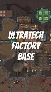 Ultratech Factory Base #rimworld #rimworldmodded #rimworldplaythrough