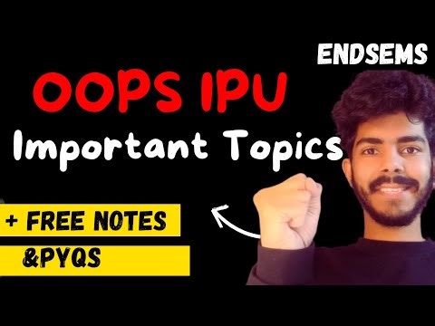 IPU BTech OOPS – Most Important Topics | Endsems 2025