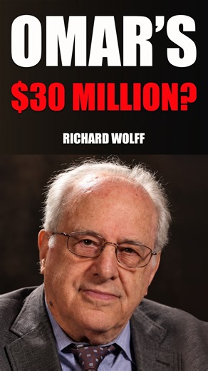 Richard Wolff DISPUTES Hanson’s $30M Ilhan Omar Claim