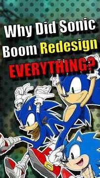 Why Did Sonic Boom REDESIGN Sonic?!