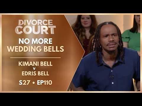 No More Wedding Bells: Kimani Bell v Edris Bell | S27 Ep. 110