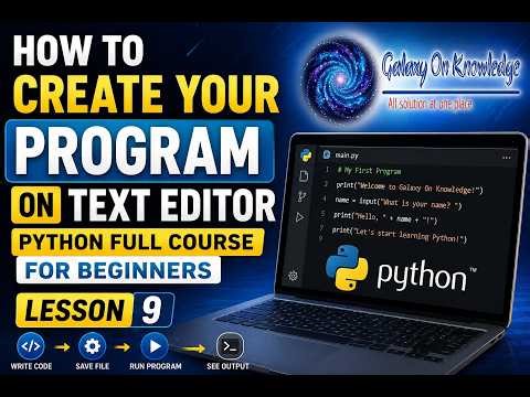 How to Create Your Program on Text Editor (Python Full Course for Beginners Lesson 9)