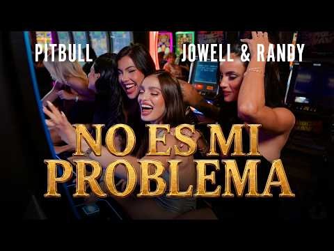 Pitbull x Jowell Y Randy - No Es Mi Problema (Official Lyric Video)