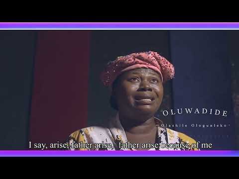 OLUWADIDE BY OLASHILE OLOGUNLEKO
