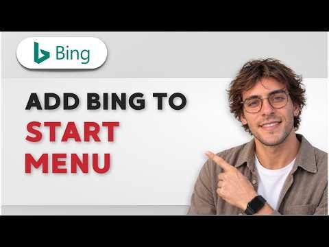 How to Add Bing to Start Menu [2026 Full Guide]