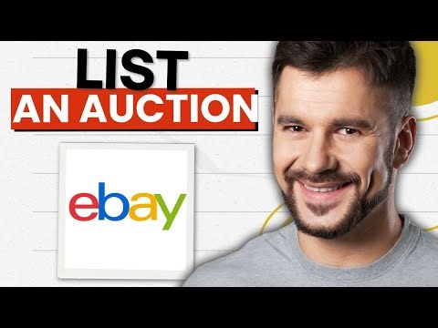 How To List An Auction On eBay (2026 Guide)