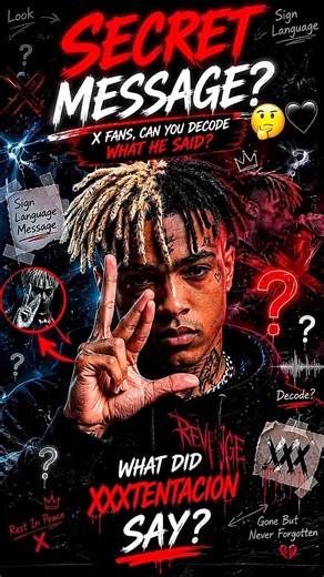 XXXTentacion's Secret Sign Language Message 🤔🖤 #llj #edit #shorts