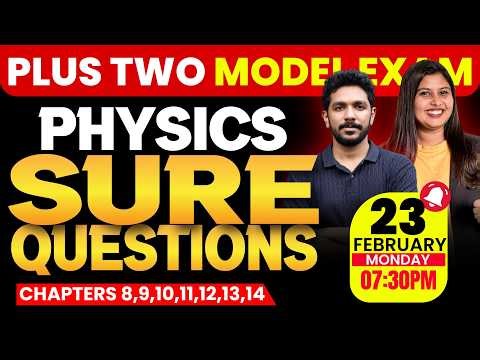 Plus Two Physics Model Exam | Chapters 8-14 | Sure Questions | Exam Winner