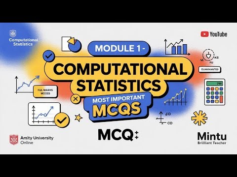 Module 1 Computational Statistics | Most Important MCQs | Amity University Online | Full Marks